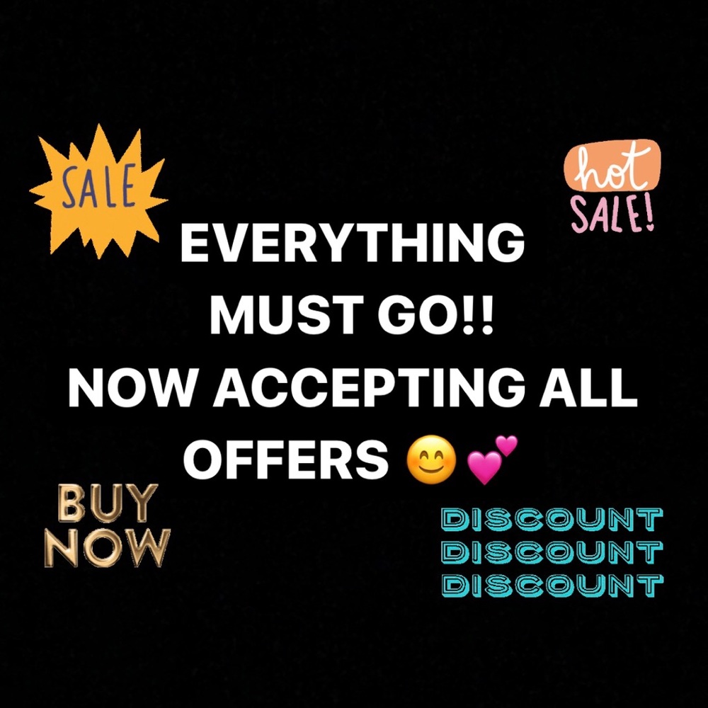 EVERYTHING MUST GO - HAPPY SHOPPING!!